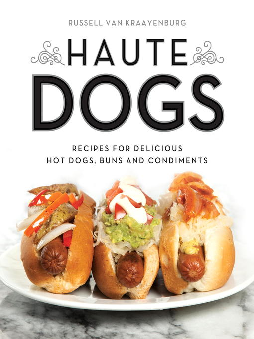 Title details for Haute Dogs by Russell van Kraayenburg - Available